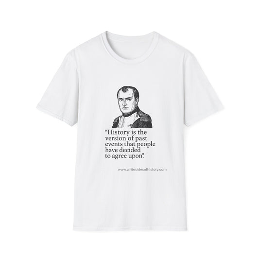 Napoleon Quote T-Shirt, History Lover Gift, Casual Wear, Unisex Graphic Tee, Thoughtful Quote Shirt, Education Apparel